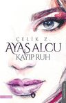 Ayas Alcu &amp; Kayıp Ruh