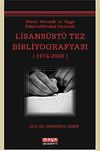 Zihinsel Yetersizlik ve Yaygın Gelişimsel Bozukluk Alanlarında Lisans&uuml;st&uuml; Tez Bibliyografyası (1974-2008)