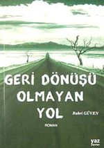 Geri Dönüşü Olmayan Yol