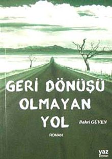 Geri Dönüşü Olmayan Yol
