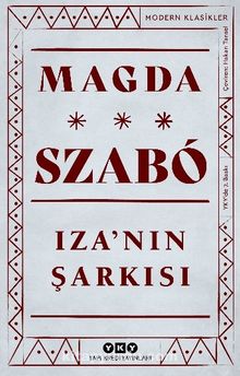 Iza’nın Şarkısı - Magda Szabo