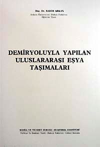 Demiryoluyla Yapılan Uluslararası Eşya Taşımları