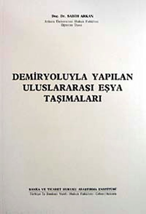 Demiryoluyla Yapılan Uluslararası Eşya Taşımları
