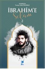 İbrahim'e Selam 2