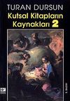 Kutsal Kitapların Kaynakları-2