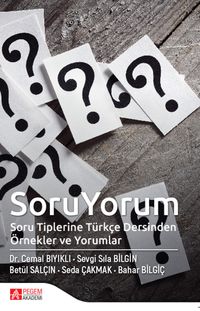 Soru Yorum & Soru Tiplerine Türkçe Dersinden Örnekler ve Yorumlar