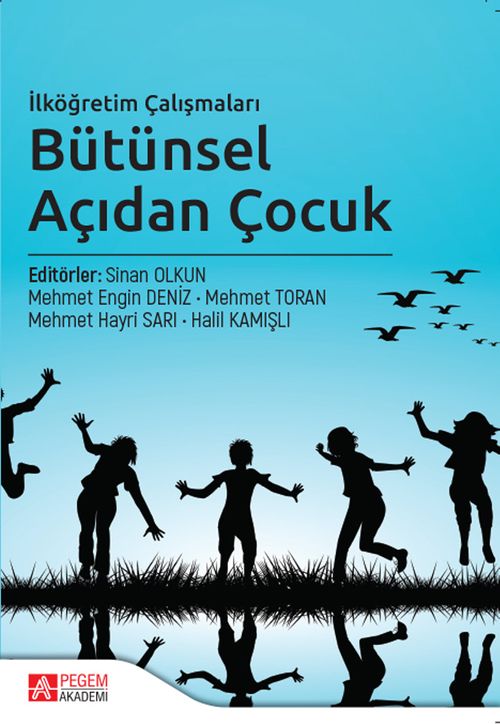 İlköğretim Çalışmaları Bütünsel Açıdan Çocuk
