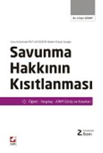 Savunma Hakkının Kısıtlanması