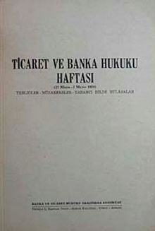 Ticaret ve Banka Hukuku Haftası & 27 Nisan-3 Mayıs 1959