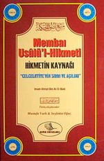 Membaı Usulü'l-Hikmeti & Hikmetin Kaynağı-Celcelutiye'nin Sırrı ve Açılımı
