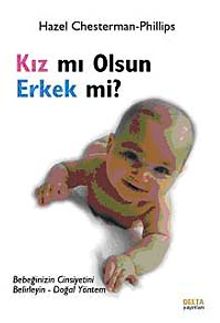 Kız mı Olsun Erkek mi? & Bebeğinizin Cinsiyetini Belirleyini Doğal Yöntem