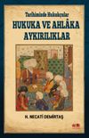 Tarihimizde Hukuk&ccedil;ular Hukuka ve Ahlaka Aykırılıklar
