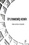 &Uuml;flenmemiş Kemik