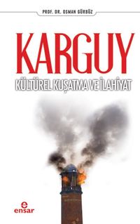 Karguy Kültürel Kuşatma ve İlahiyat 
