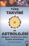 T&uuml;rk Takvimi ve Astrolojisi & Doğum Tarihlerine G&ouml;re Kişilik Analizleri