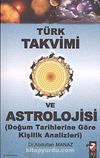 Türk Takvimi ve Astrolojisi & Doğum Tarihlerine Göre Kişilik Analizleri