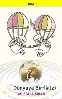 Dünyaya Bir-İki (z)