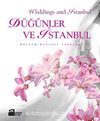 Düğünler ve İstanbul-Weddings and İstanbul