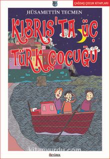 Kıbrıs'ta Üç Türk Çocuğu - Hüsamettin Tecmen