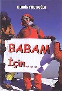 Babam için...