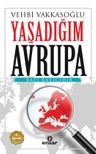 Yaşadığım Avrupa &amp; Batı Batıcıdır