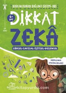 Dikkat Zeka 6+ Yaş - Disiplinler Arası Bağlantı Sistemi (DBS) - Savaş Özdemir