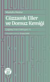 C&uuml;zzamlı Eller ve Domuz Kemiği