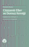 Cüzzamlı Eller ve Domuz Kemiği