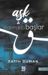 Aşk İnanmakla Başlar &amp; Yandık Elhamdülillah