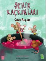 Çilek Reçeli / Şehir Kaçkınları