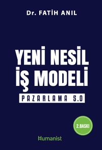 Yeni Nesil İş Modeli & Pazarlama 5.0