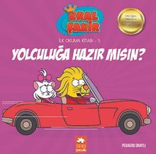 Yolculuğa Hazır mısın? / Kral Şakir İlk Okuma Kitabı 5