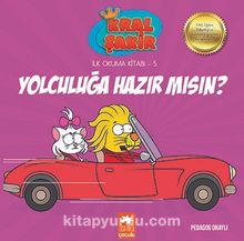 Yolculuğa Hazır mısın? / Kral Şakir İlk Okuma Kitabı 5 - Varol Yaşaroğlu