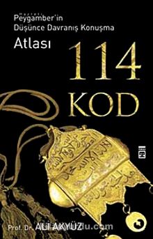 114 Kod & Peygamber'in Düşünce Davranış Konuşma Atlası