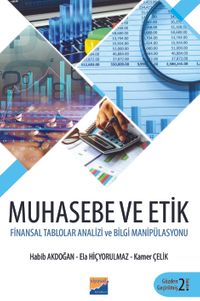 Muhasebe ve Etik Finansal Talolarda Bilgi Manipülasyonu