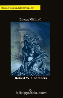 Liman Müdürü - Robert W. Chambers