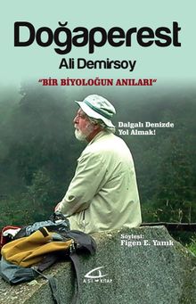 Doğaperest & Bir Biyoloğun Anıları