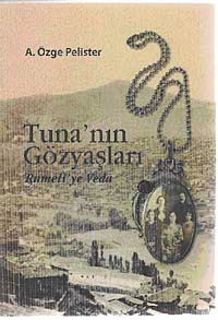 Tuna'nın Gözyaşları & Rumeli'ye Veda