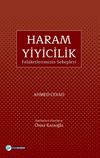Haram Yiyicilik & Felaketlerimizin Sebepleri