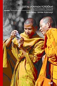 Dijital Dünyada Fotoğraf & Dijital Fotoğrafın Temelleri