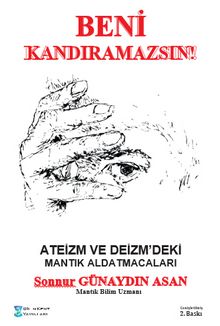 Beni Kandıramazsın! & Ateizm ve Deizm'deki Mantık Aldatmacaları - Sonnur Günaydın Asan