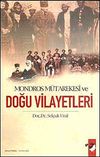 Mondros M&uuml;tarekesi ve Doğu Vilayetleri