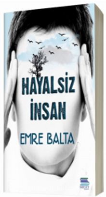 Hayalsiz İnsan - Emre Balta