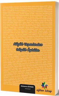 Küçük Yazarlardan Büyük Öyküler