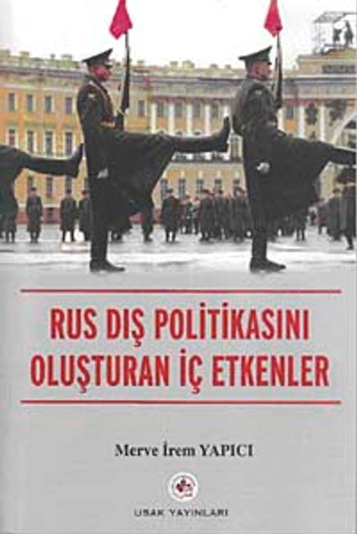 Rus Dış Politikasını Oluşturan İç Etkenler