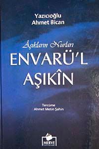 Aşıkların Nurları Envarü'l Aşıkin (Ciltli İthal Kağıt)