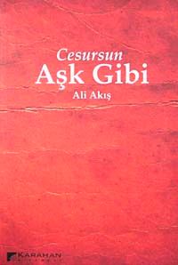 Cesursun Aşk Gibi