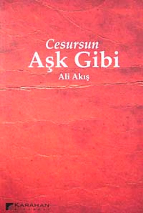 Cesursun Aşk Gibi