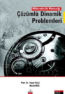 Çözümlü Dinamik Problemleri Mühendislik Mekaniği