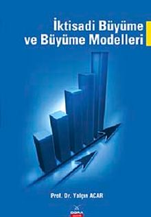 İktisadi Büyüme ve Büyüme Modelleri